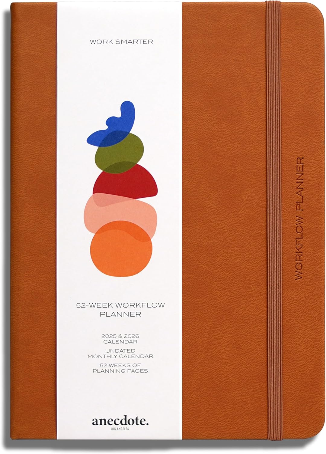 Anecdote 2026 Planner: 52 Week Daily Planner, Yearly, Monthly & Weekly Workflow for Planning Your Success – Vegan Leather Hardcover, Start Anytime & Achieve your Goals - Camel